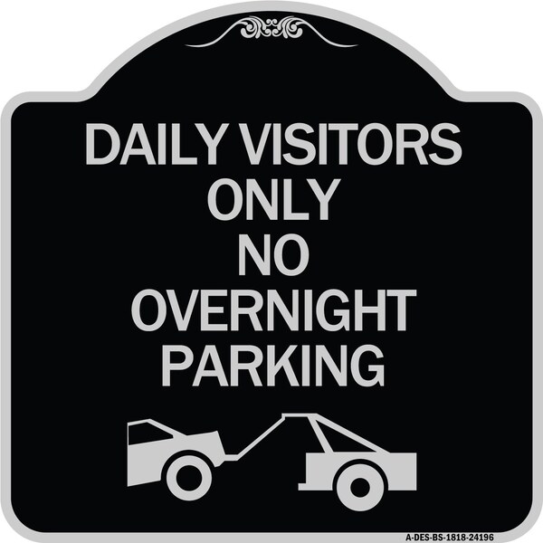 Signmission Day Visitors No Overnight Parking W/ Graphic Heavy-Gauge Aluminum Sign, 18" x 18", BS-1818-24196 A-DES-BS-1818-24196 - main